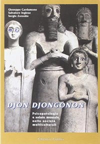 Djon djongonon. Psicopatologia e salute mentale nelle società multiculturali