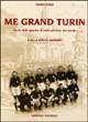 Me grand Turin Me grand Turin
