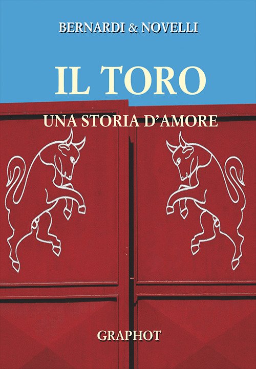 Toro, una storia d'amore Toro, una storia d'amore