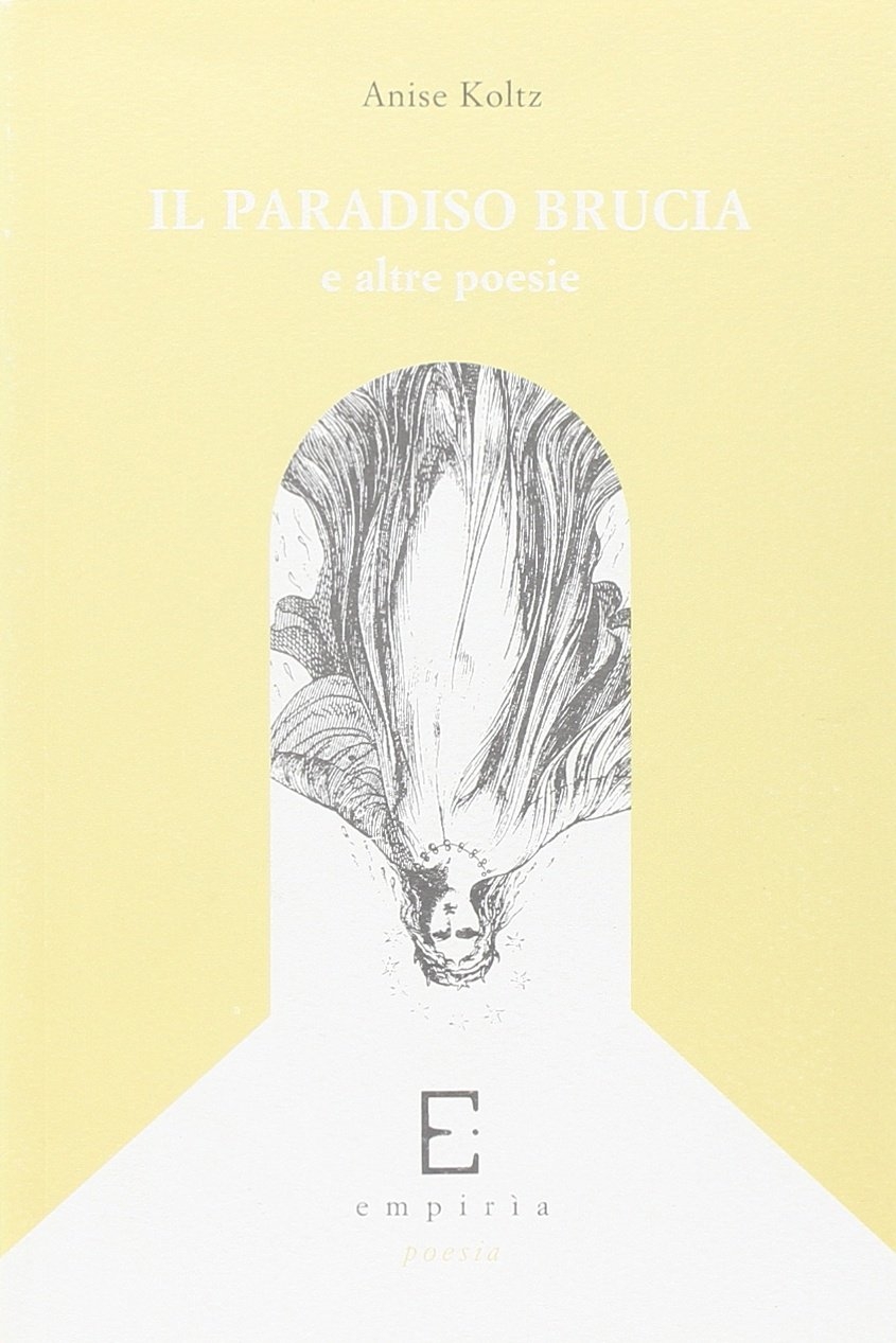 Il paradiso brucia e altre poesie