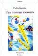 Una mamma racconta Una mamma racconta
