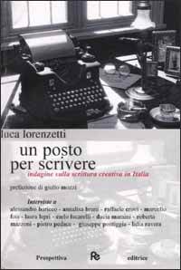 Un posto per scrivere. Indagine sulla scrittura creativa in Italia Un posto per scrivere. Indagine sulla scrittura creativa in Italia