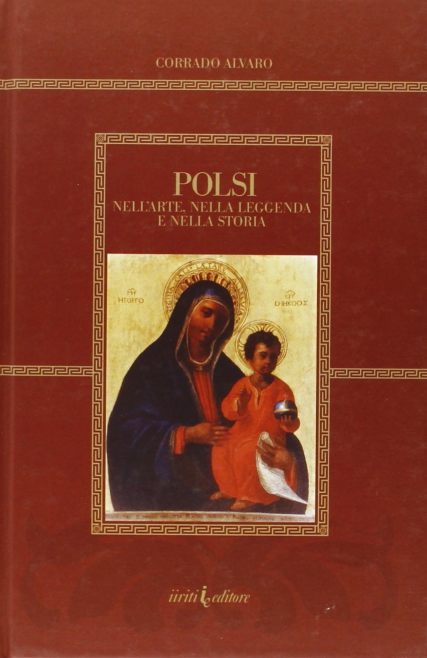 Polsi nella Leggenda e nell'Arte Polsi nella Leggenda e nell'Arte