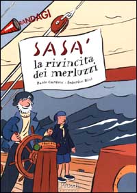 Sasà e la rivincita dei merluzzi Sasà e la rivincita dei merluzzi