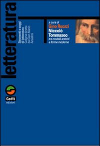 Niccolò Tommaseo tra modelli antichi e forme moderne Niccolò Tommaseo tra modelli antichi e forme moderne