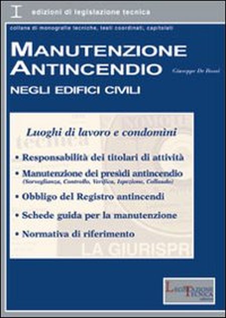 Manutenzione antincendio negli edifici civili Manutenzione antincendio negli edifici civili