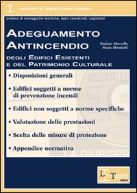 Adeguamento antincendio degli edifici esistenti e del patrimonio culturale Adeguamento antincendio degli edifici esistenti e del patrimonio culturale