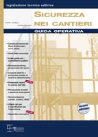 Sicurezza nei cantieri. Guida operativa Sicurezza nei cantieri. Guida operativa