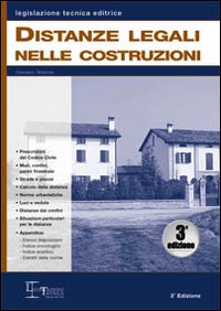 Distanze legali nelle costruzioni Distanze legali nelle costruzioni