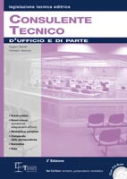 Consulente tecnico d'ufficio e di parte. Con CD-ROM Consulente tecnico d'ufficio e di parte. Con CD-ROM
