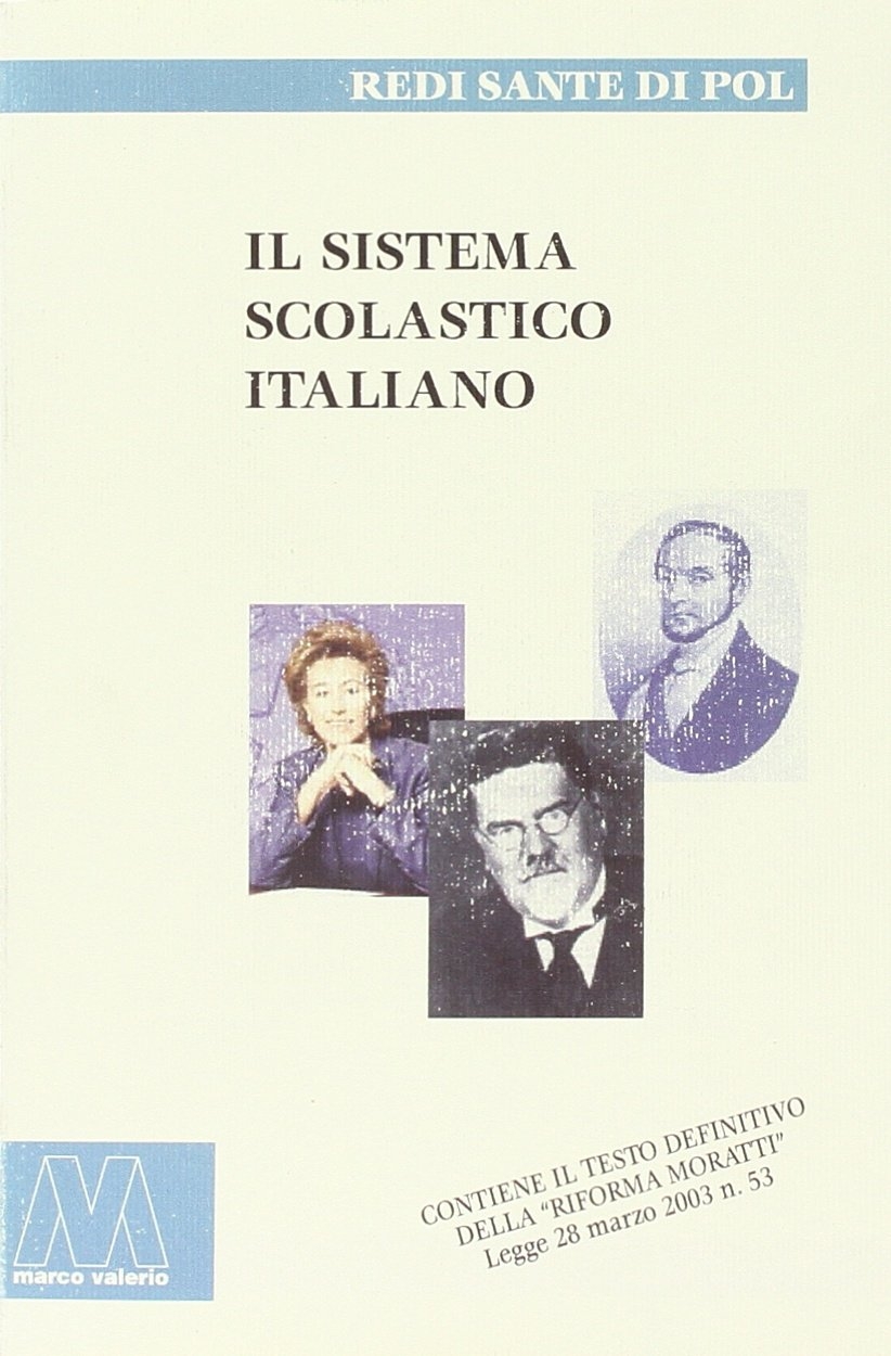 Il sistema scolastico italiano Il sistema scolastico italiano