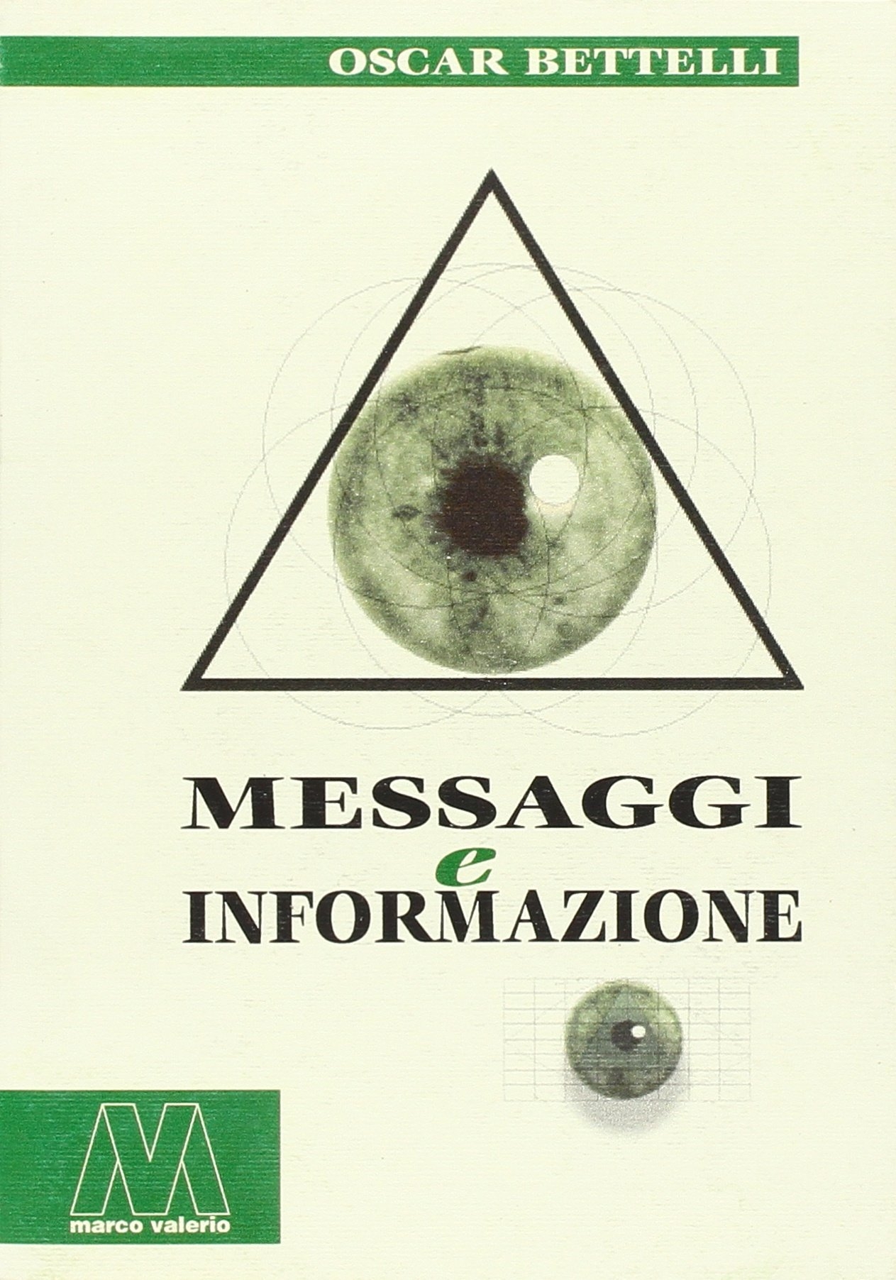 Messaggi e informazione Messaggi e informazione