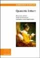 Quaranta letture. Percorsi critici nella letteratura italiana contemporanea Quaranta letture. Percorsi critici nella letteratura italiana contemporanea