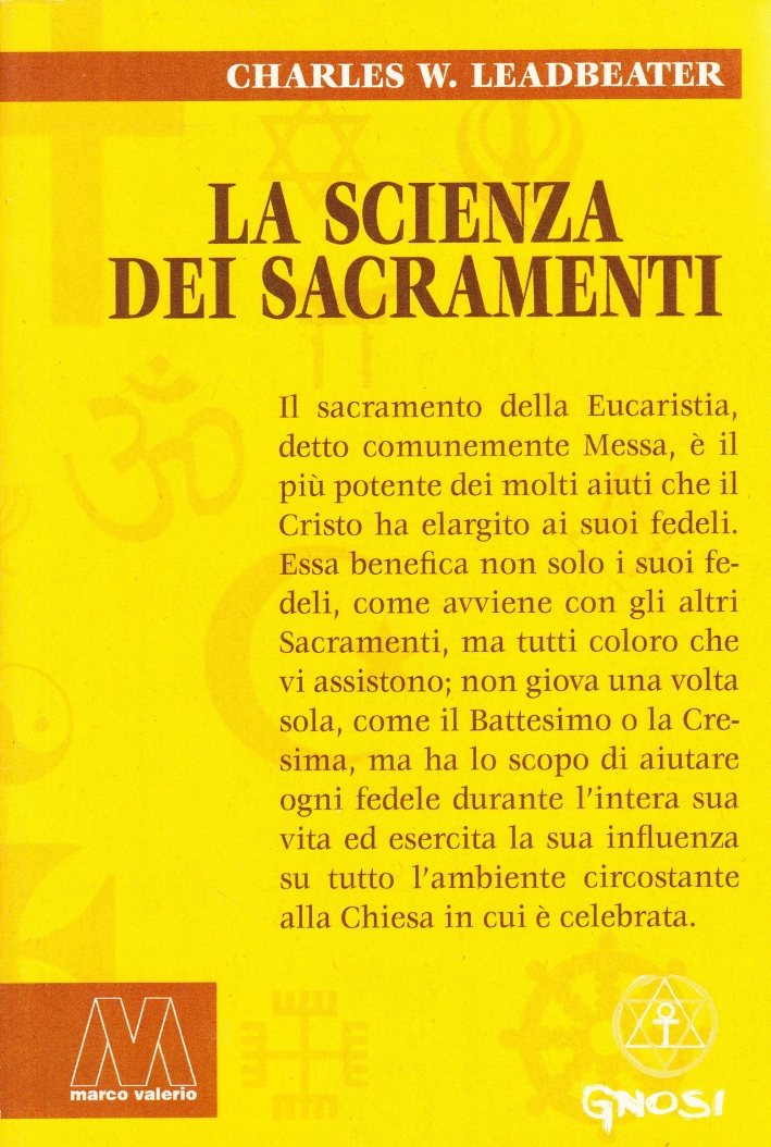 La Scienza dei Sacramenti La Scienza dei Sacramenti