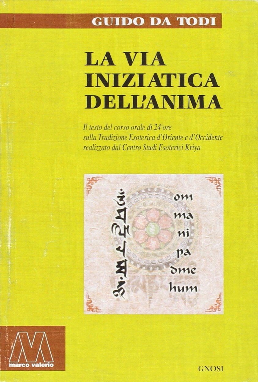 La via iniziatica dell'anima La via iniziatica dell'anima
