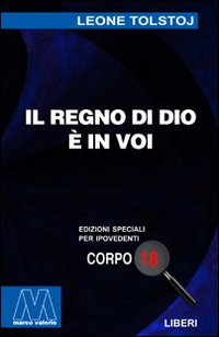 Il regno di Dio è in voi. Ediz. per ipovedenti Il regno di Dio è in voi. Ediz. per ipovedenti