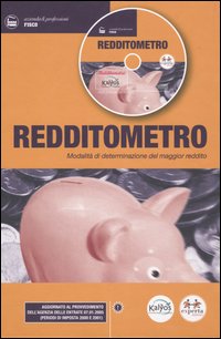 Redditometro. Modalità di determinazione del maggior reddito. Con CD-ROM Redditometro. Modalità di determinazione del maggior reddito. Con CD-ROM
