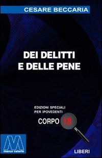 Dei delitti e delle Pene. [Edizione per Ipovedenti]