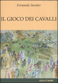 Il gioco dei cavalli Il gioco dei cavalli