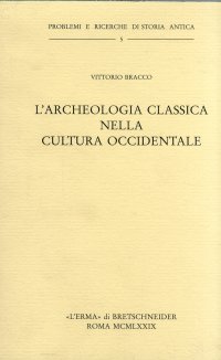 L'archeologia classica nella cultura occidentale