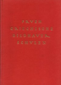 Fruhgriechische Bildhauerschulen (1927)