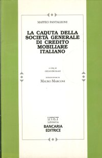 La Caduta della Società Generale di Credito Mobiliare Italiano