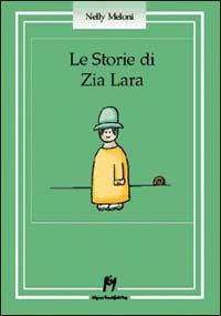 Le storie di zia Lara