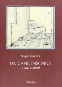 Un cane insonne e altri animali