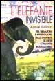 L'elefante invisibile. Tra negazione e affermazione delle diversità: scontri e incontri multiculturali