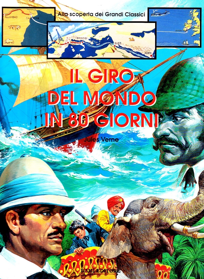 Il giro del mondo in 80 giorni Il giro del mondo in 80 giorni