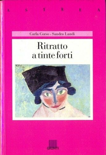 Ritratto a tinte forti Ritratto a tinte forti
