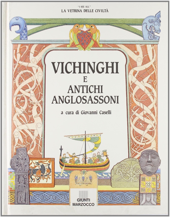 Vikinghi e antichi anglosassoni Vikinghi e antichi anglosassoni