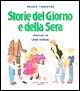 Storie del giorno e della sera Storie del giorno e della sera