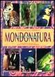Mondonatura. Gli animali Mondonatura. Gli animali