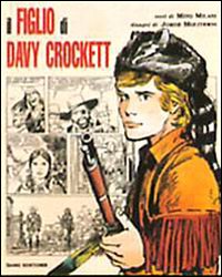 Il figlio di Davy Crockett Il figlio di Davy Crockett