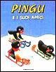 Pingu e i suoi amici Pingu e i suoi amici