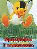 Macchiolino l'anatroccolo Macchiolino l'anatroccolo