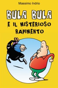Bula Bula e il misterioso rapimento