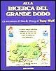 Alla ricerca del grande Dodo Alla ricerca del grande Dodo