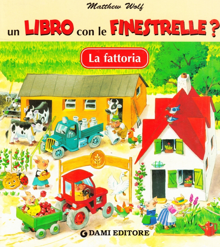La fattoria La fattoria
