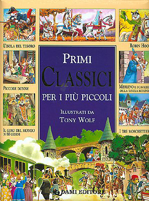 Primi classici per i più piccoli Primi classici per i più piccoli