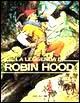 La leggenda di Robin Hood La leggenda di Robin Hood