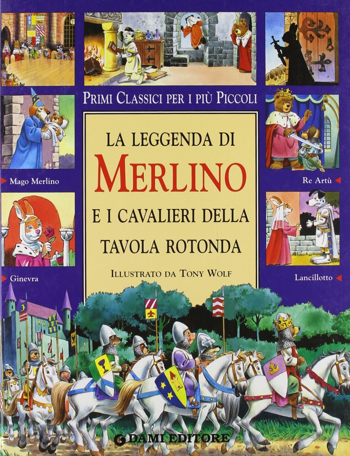 La leggenda di Merlino e i cavalieri della Tavola rotonda La leggenda di Merlino e i cavalieri della Tavola rotonda