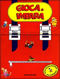 Gioca e impara. Lettere, giochi, opposti, sagome. Numeri, giochi, colori, forme Gioca e impara. Lettere, giochi, opposti, sagome. Numeri, giochi, colori, forme