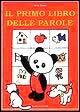 Il primo libro delle parole Il primo libro delle parole
