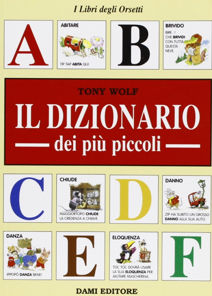 Il dizionario dei più piccoli Il dizionario dei più piccoli