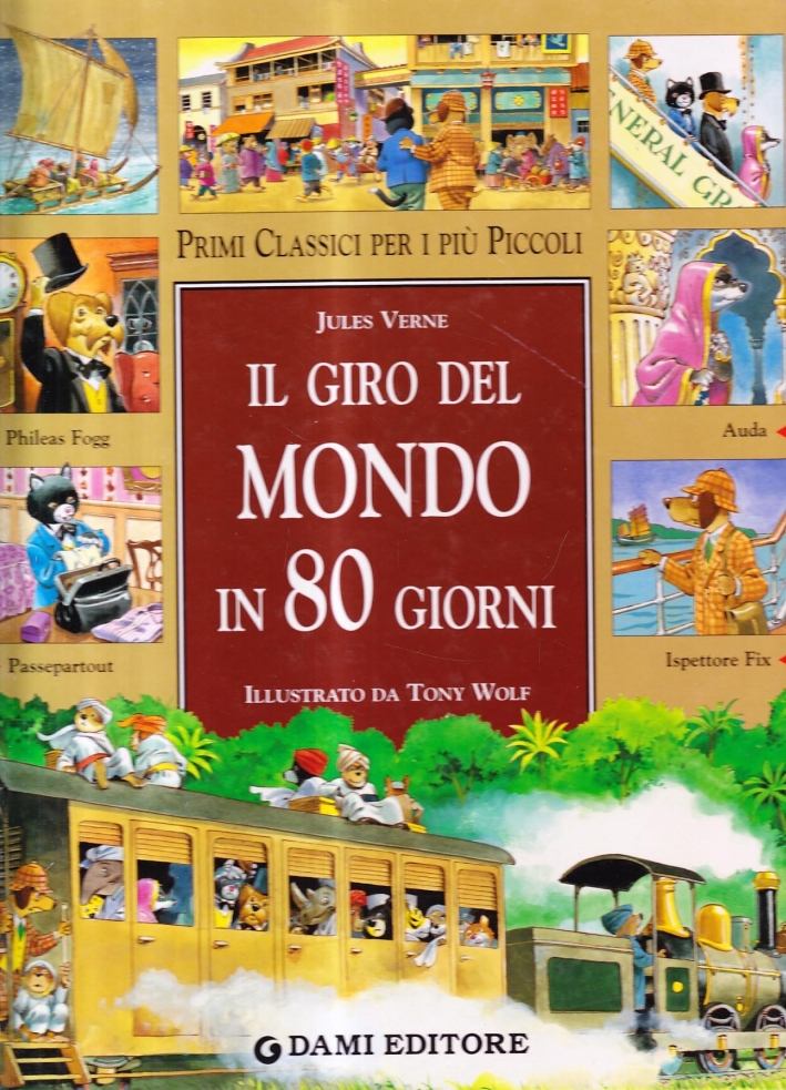 Il giro del mondo in 80 giorni Il giro del mondo in 80 giorni