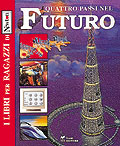 Quattro passi nel futuro Quattro passi nel futuro