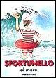 Sfortunello al mare Sfortunello al mare