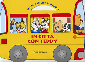 In città con Teddy. Colora e viaggia in autobus In città con Teddy. Colora e viaggia in autobus